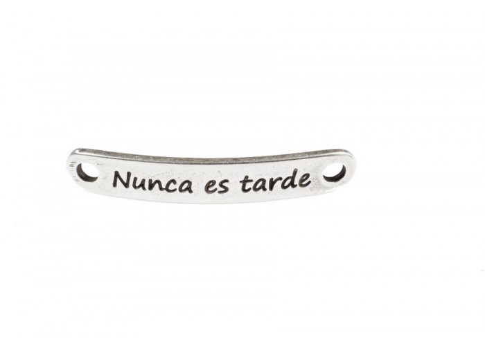 Pulsera frase "nunca es...