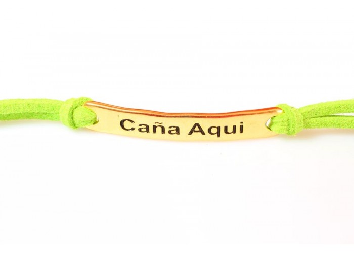 Pulsera frase (Caña Aqui)...